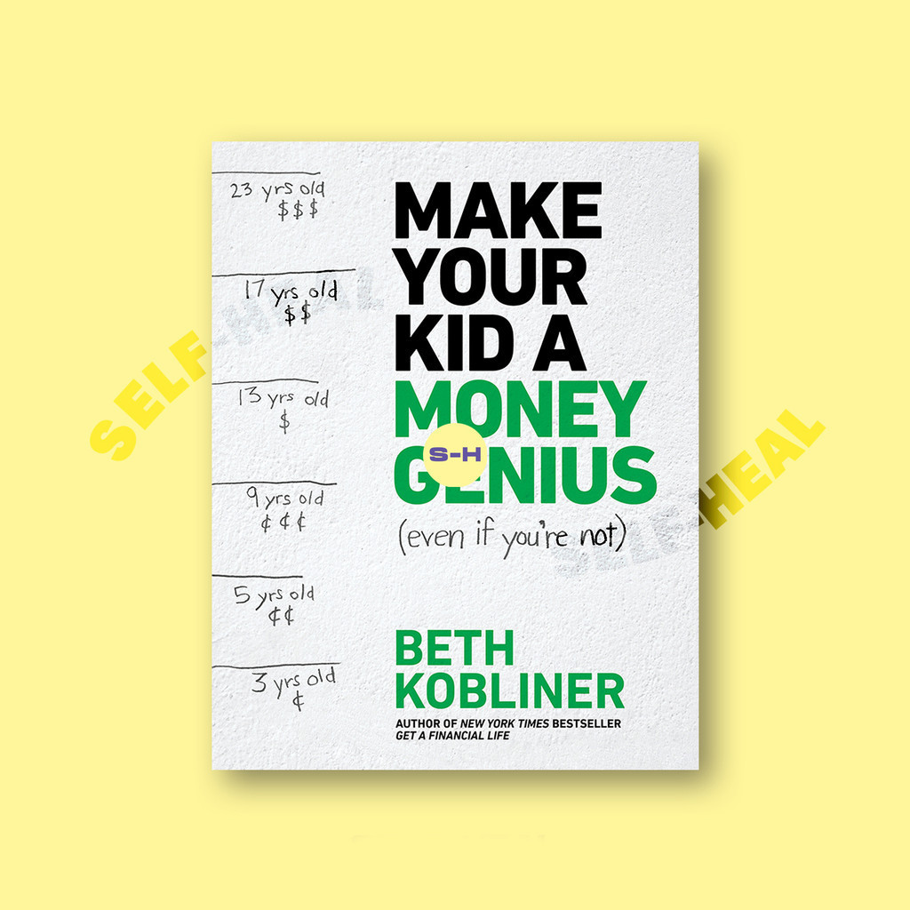 

Make Your Kid a Money Genius (Even If You' - Beth Kobliner