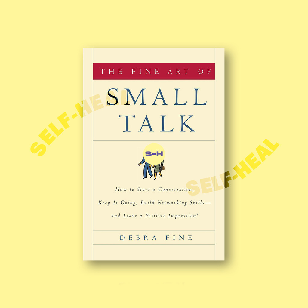 

The Fine Art of Small Talk - Debra Fine
