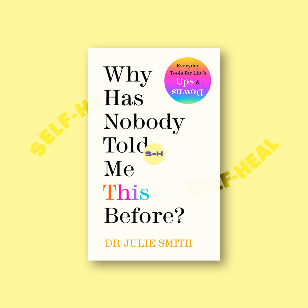 

Why Has Nobody Told Me This Before - Dr Julie Smith