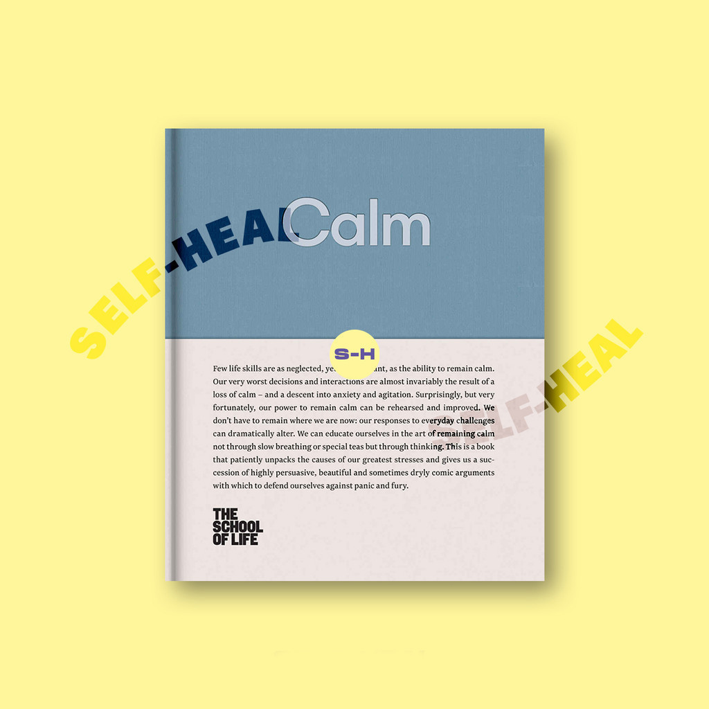 

Calm - Educate yourself in the art of remain calm - The School Of Life