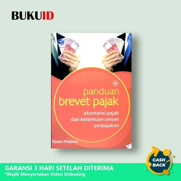 

Buku Panduan Brevet Pajak : Akuntansi Pajak dan Ketentuan Umum Perpaja