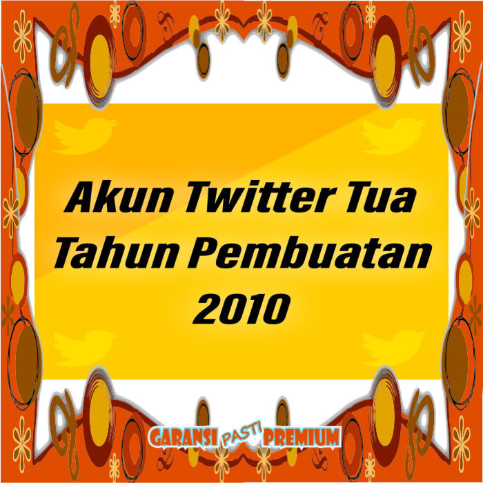 [Garansi] Akun Twitter Tua Tahun Pembuatan 2010 Bergaransi