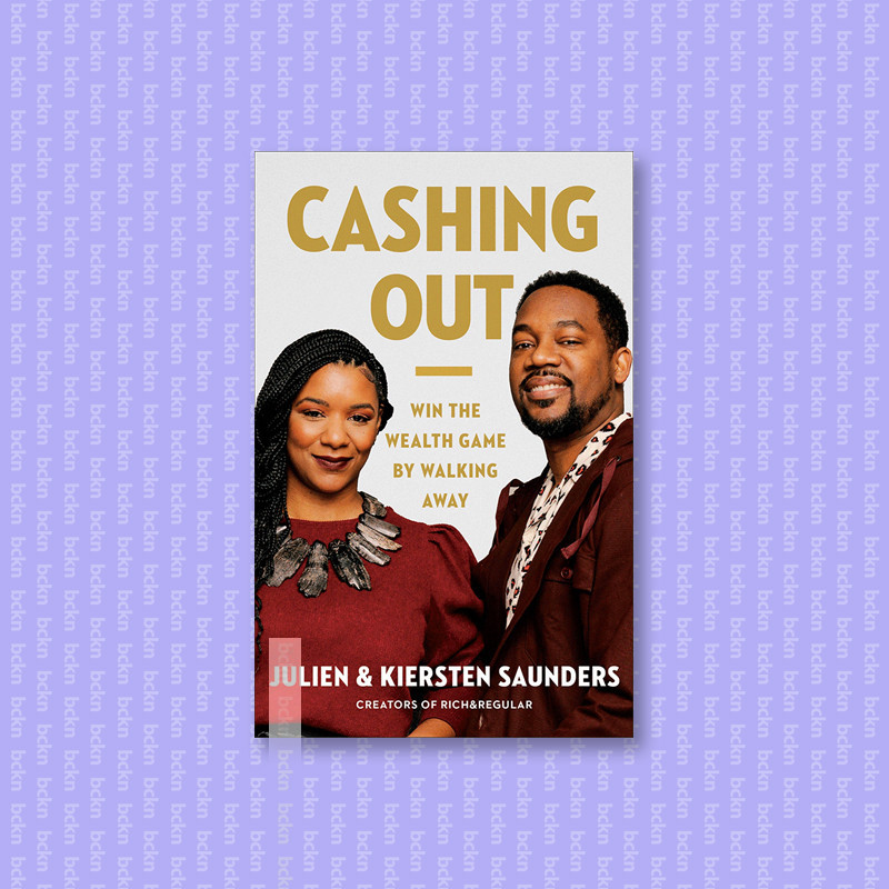 

Cashing Out - Win the Wealth Game by Walkin - Julien Saunders