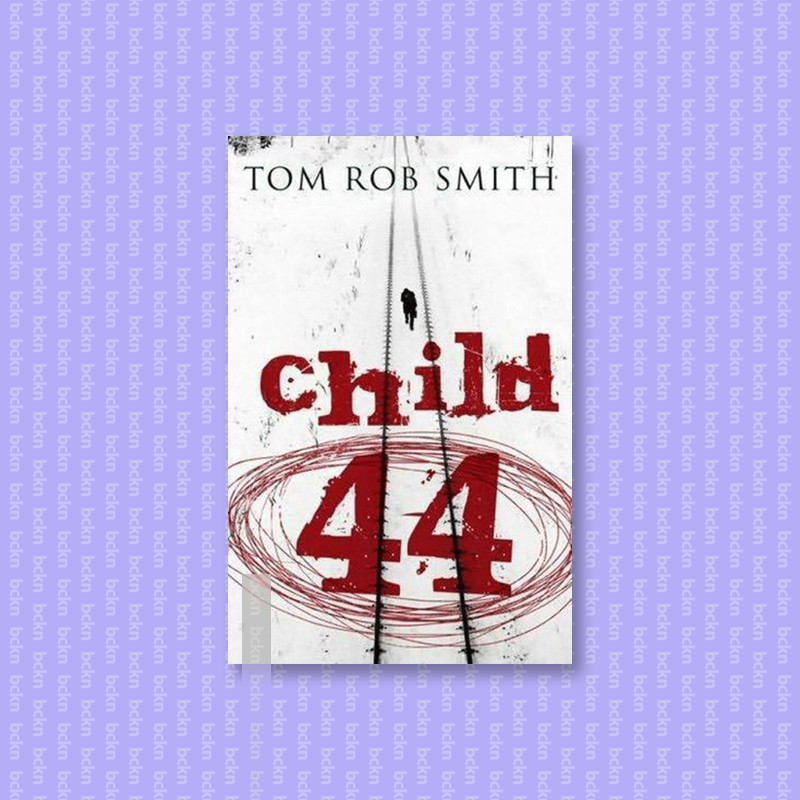 

Child 44 - Tom Rob Smith