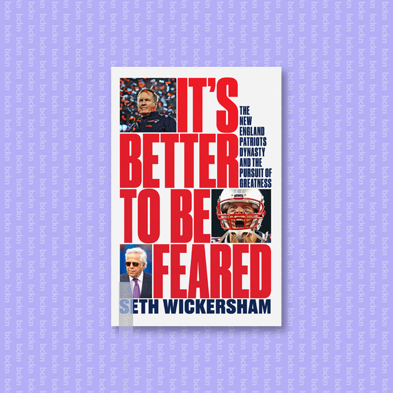 

It's Better to Be Feared - Seth Wickersham