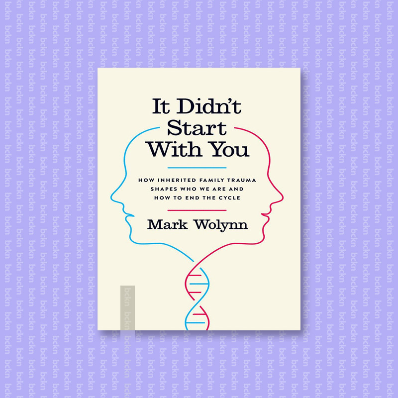 

It Didn't Start with You - How Inherited Fa - Mark Wolynn