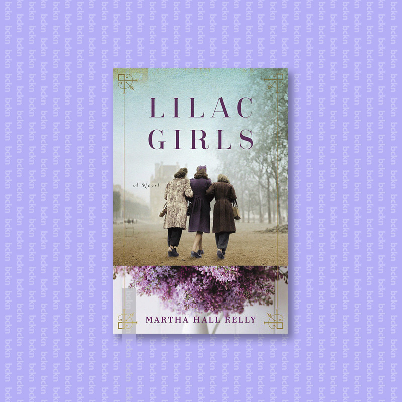 

Lilac Girls - Martha Hall Kelly