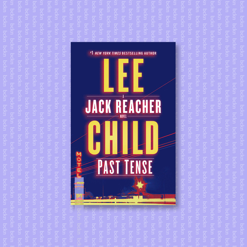 

Past Tense (Jack Reacher #23) - Lee Child