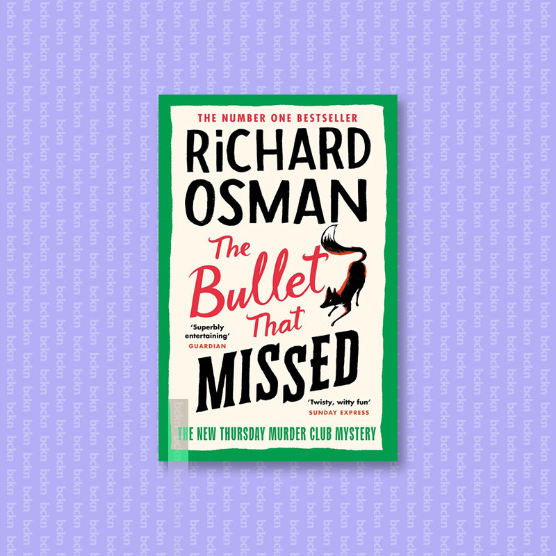 

The Bullet That Missed (The Thursday Murde - Richard Osman