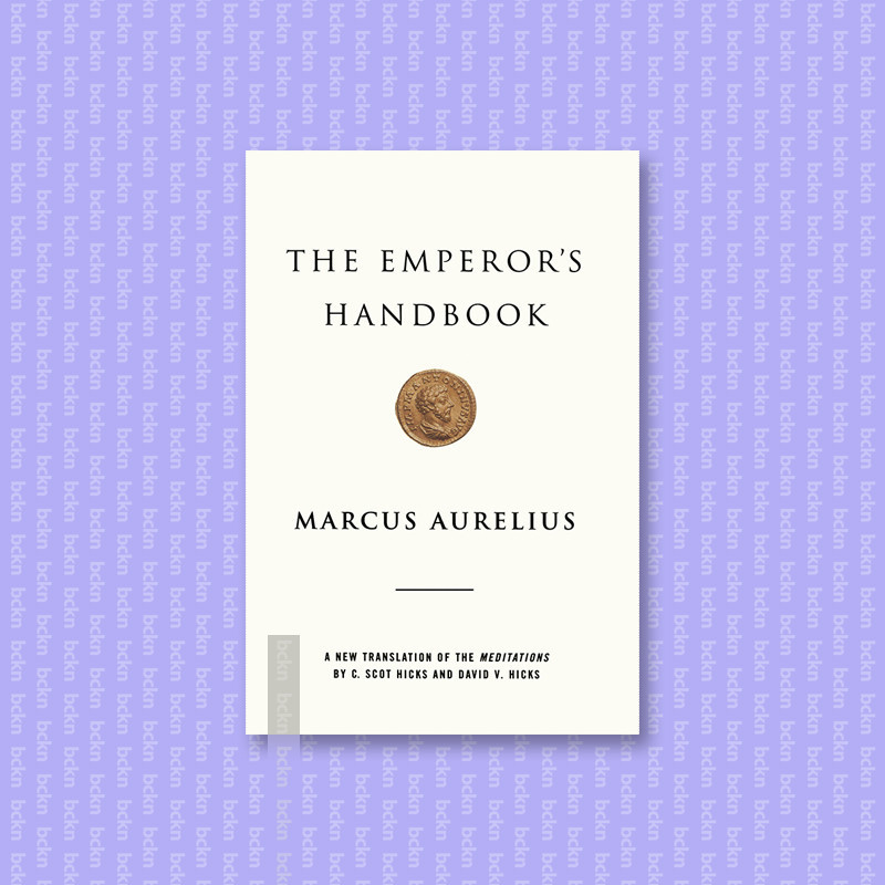 

The Emperor's Handbook - A New Translation - Marcus Aurelius