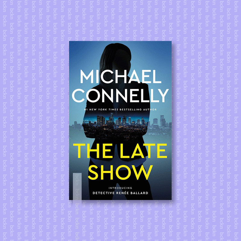 

The Late Show - Michael Connelly