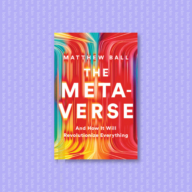 

The Metaverse - Matthew Ball