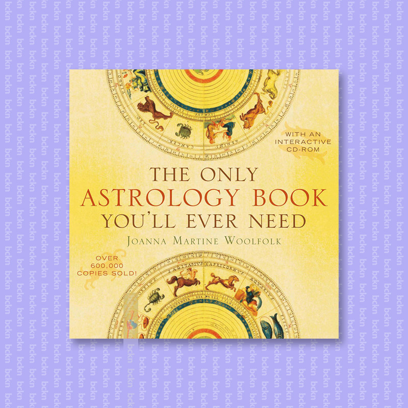 

The Only Astrology Book You'll Ever Need - Joanna Martine Woolfolk