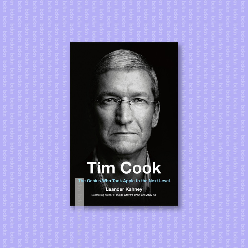 

Tim Cook - The Genius Who Took Apple to the - Leander Kahney