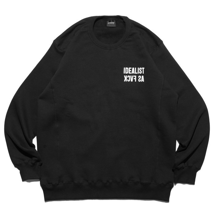 Crewneck Idealist As Fvck Insurgent Club