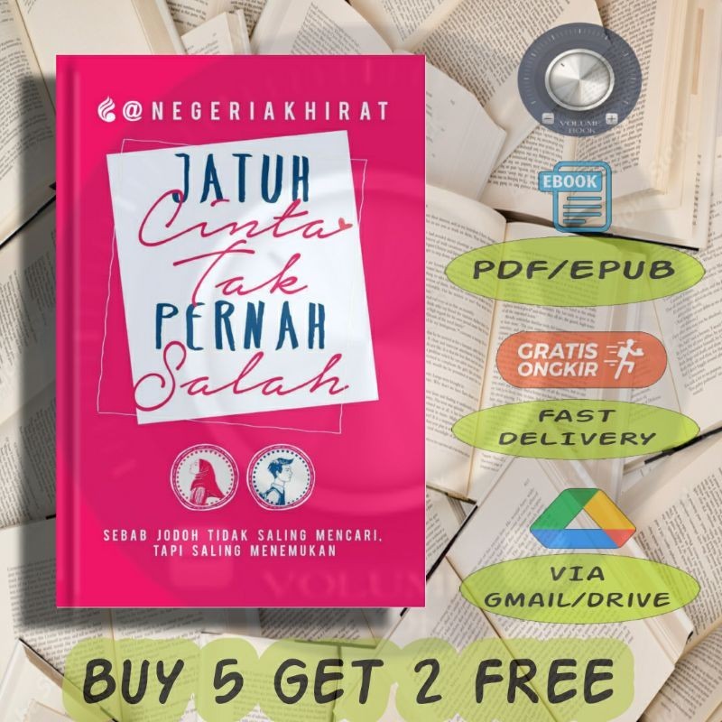 

Jatuh Cinta Tak Pernah Salah - Sebab Jodoh Tidak Saling Mencari Tapi Saling Menemukan - Volume