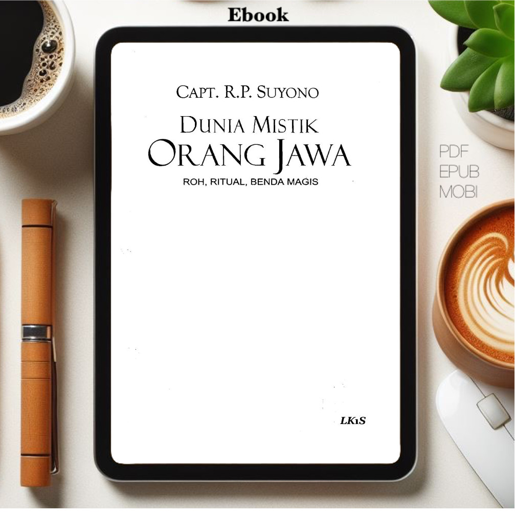 

[ID2596] Dunia Mistik Orang Jawa Roh, Ritual, Benda Magis (Capt. R.P. Suyono)