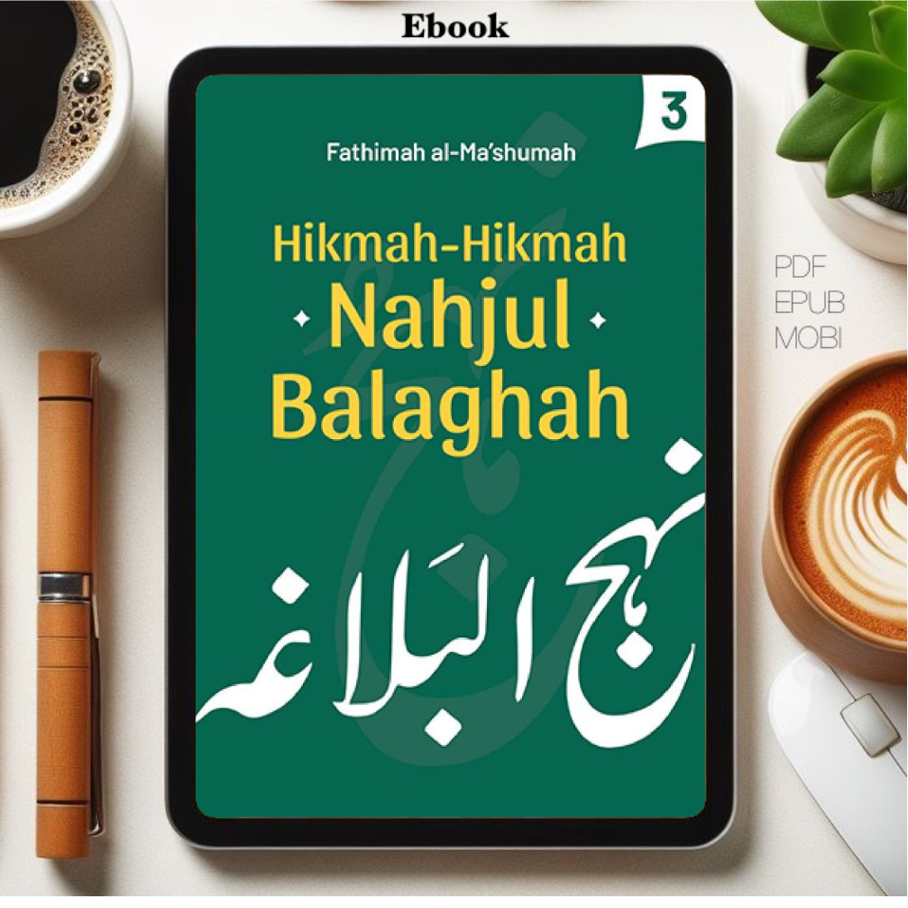 

[ID2621] Hikmah-Hikmah Nahjul Balaghah 3 (Fathimah al-Ma’shumah)