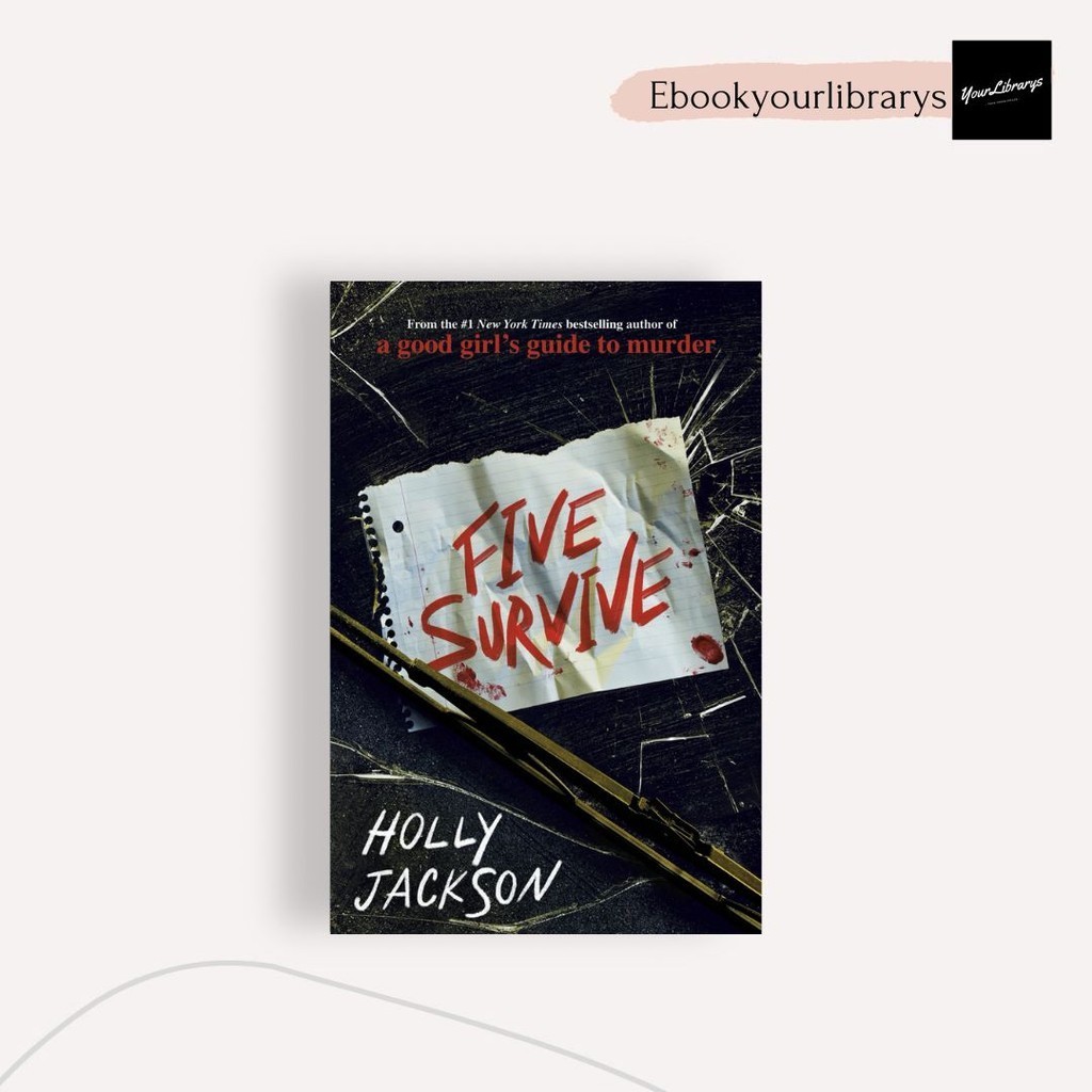 

Five Survive ; Holly Jackson