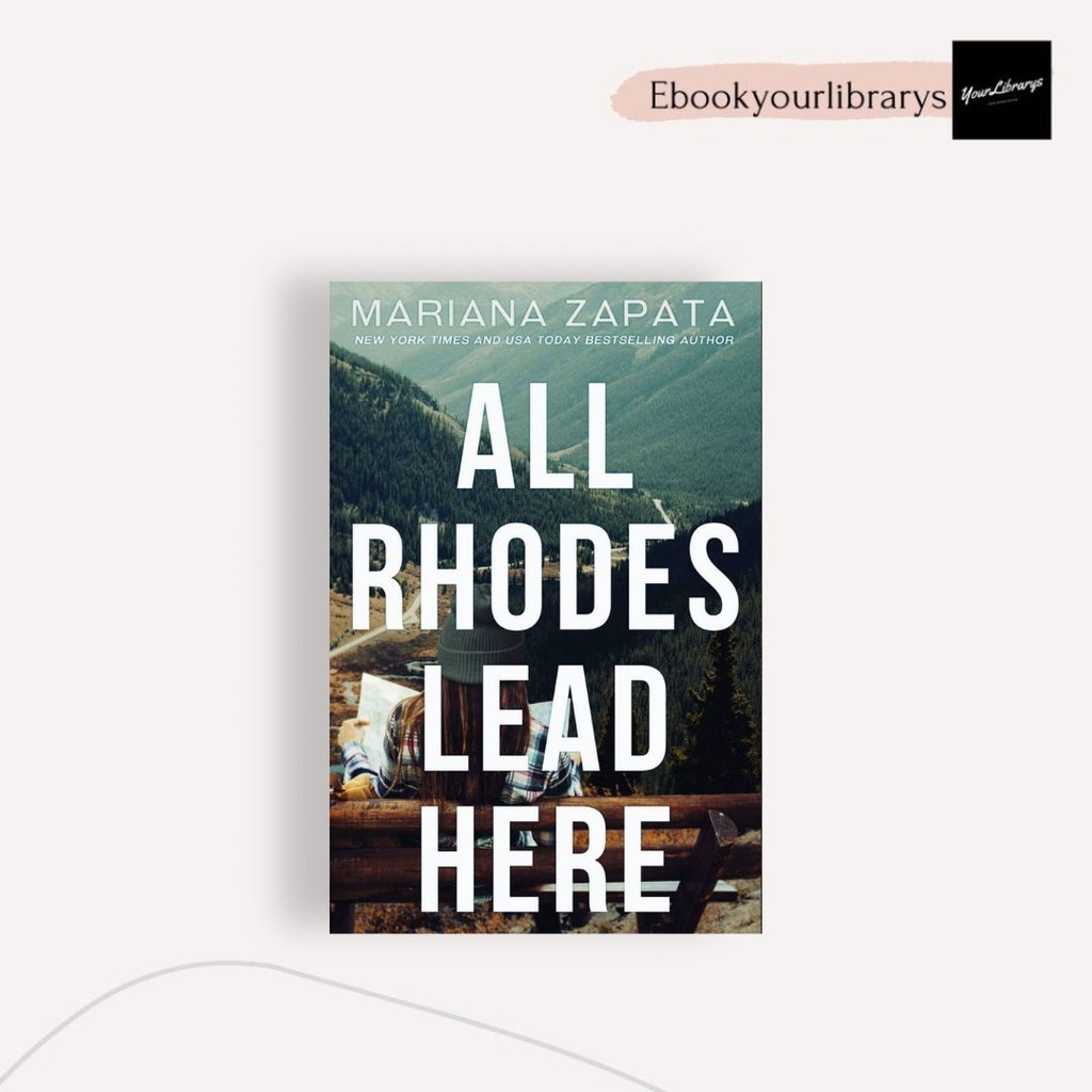 

All Rhodes Lead Here ; Mariana Zapata