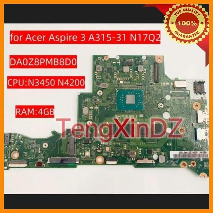 (BK ALIE) ACER ASPIRE 3 A315-31 N17Q2 LAPTOP MAINBOARD-DA0Z8PMB8D0 MESIN MOTHERBOARD