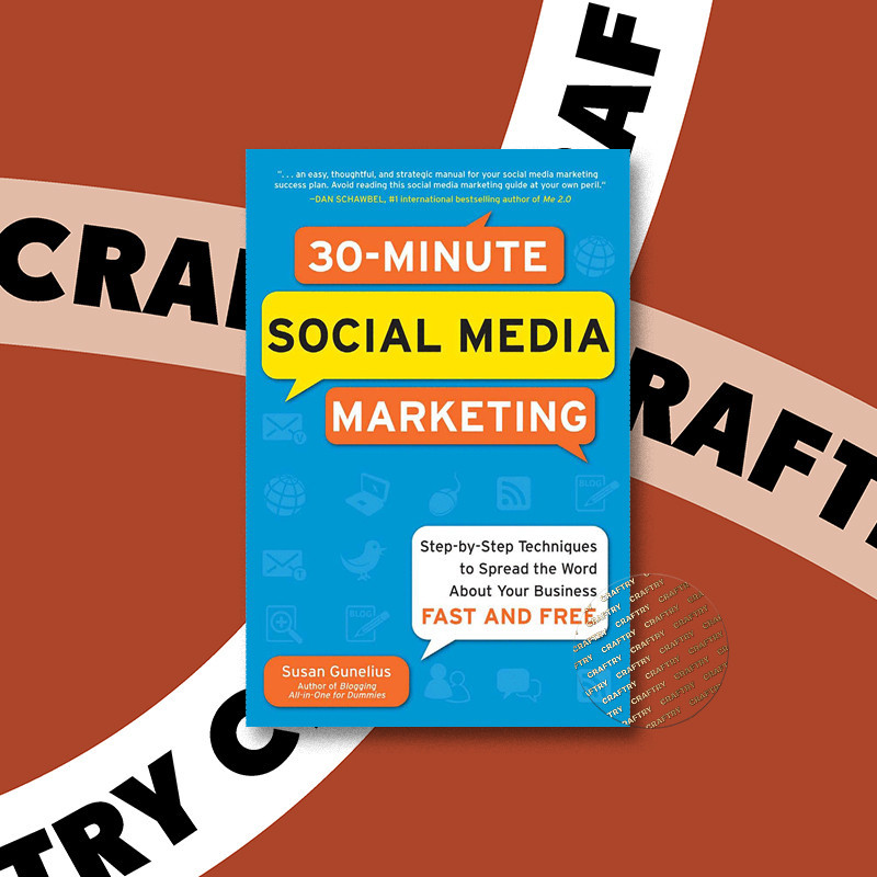 

30 Minute Social Media Marketing - Susan Gunelius