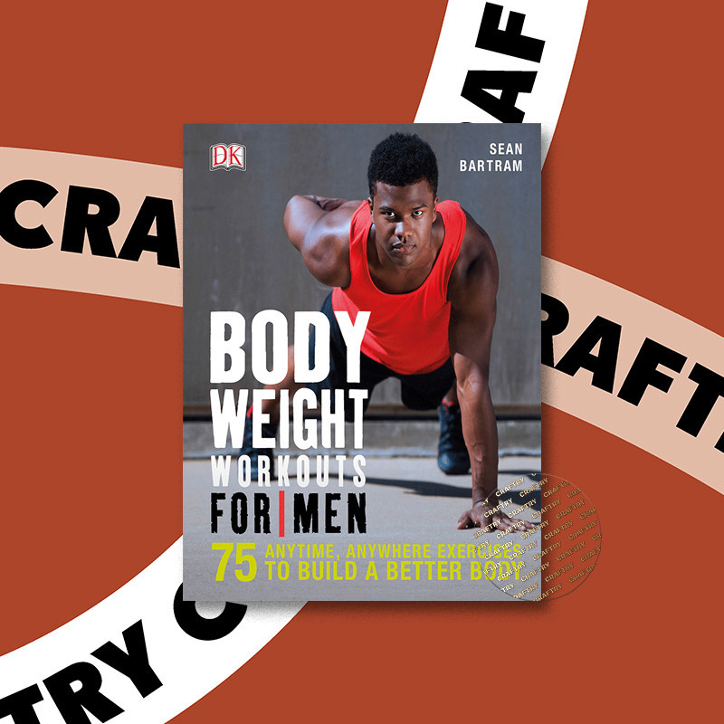 

Bodyweight Workouts for Men - Sean Bartram