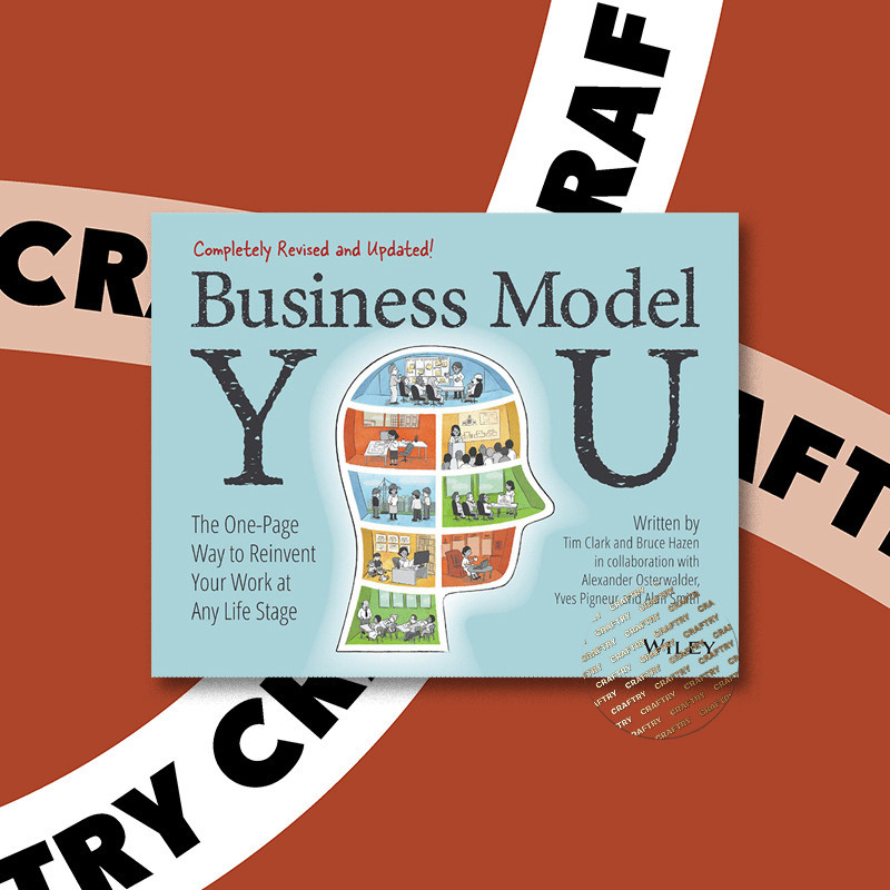 

Business Model YOU - The One Page Way to Re - Tim Clark