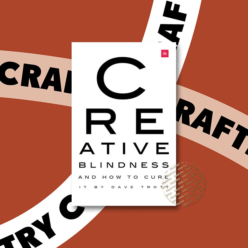 

Creative Blindness - Dave Trott