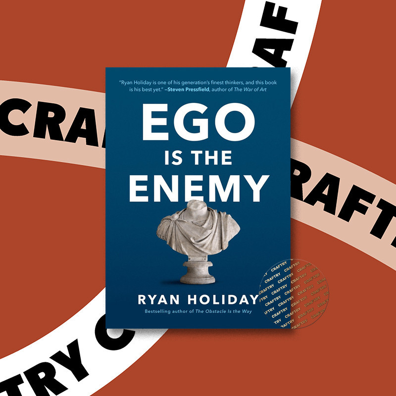 

Ego Is the Enemy - Ryan Holiday