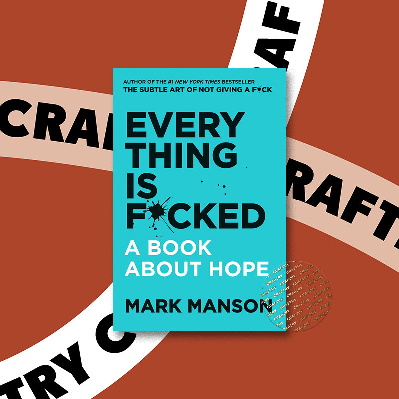 

Everything Is F cked - Mark Manson