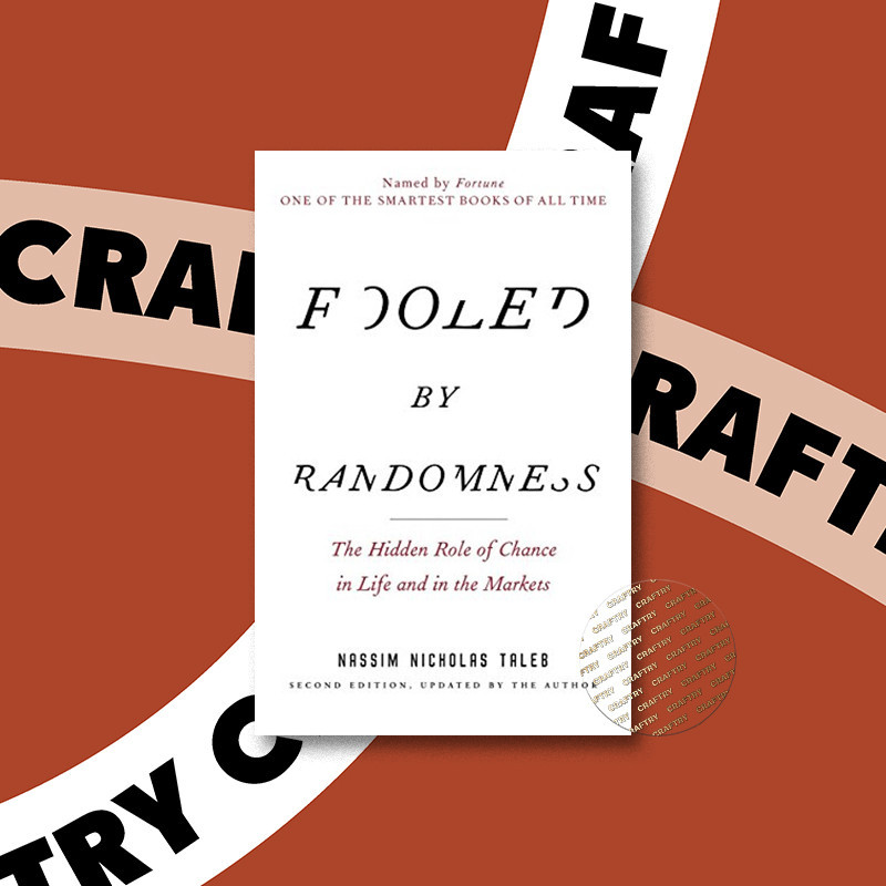 

Fooled by Randomness - The Hidden Role of C - Nassim Nicholas Taleb