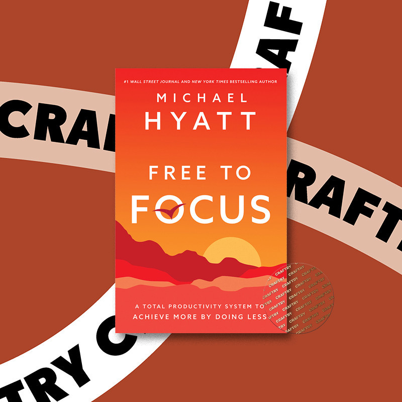 

Free to Focus - Michael Hyatt