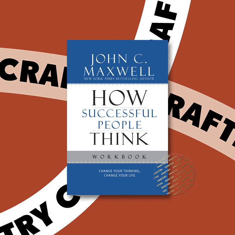

How Successful People Think - Change Your T - John C. Maxwell