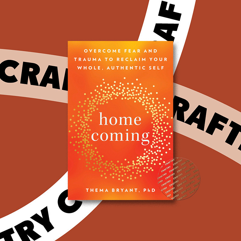 

Homecoming - Overcome Fear and Trauma to Re - Thema Bryant, Ph.D