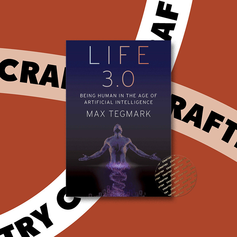 

Life 3.0 - Being Human in the Age of Artifi - Max Tegmark