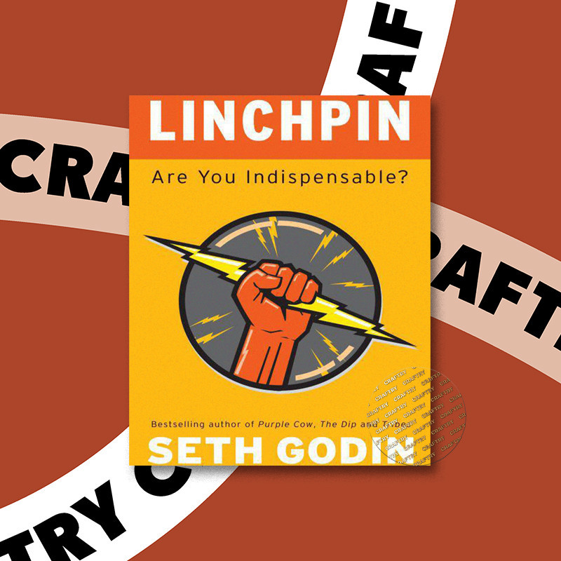 

Linchpin - Are You Indispensable - Seth Godin