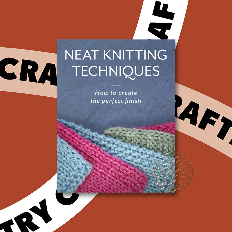 

Neat Knitting Techniques - Jo Shaw