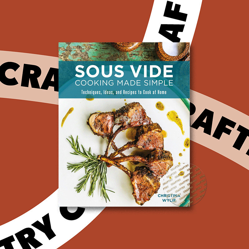 

Sous Vide Cooking Made Simple - Christina Wylie