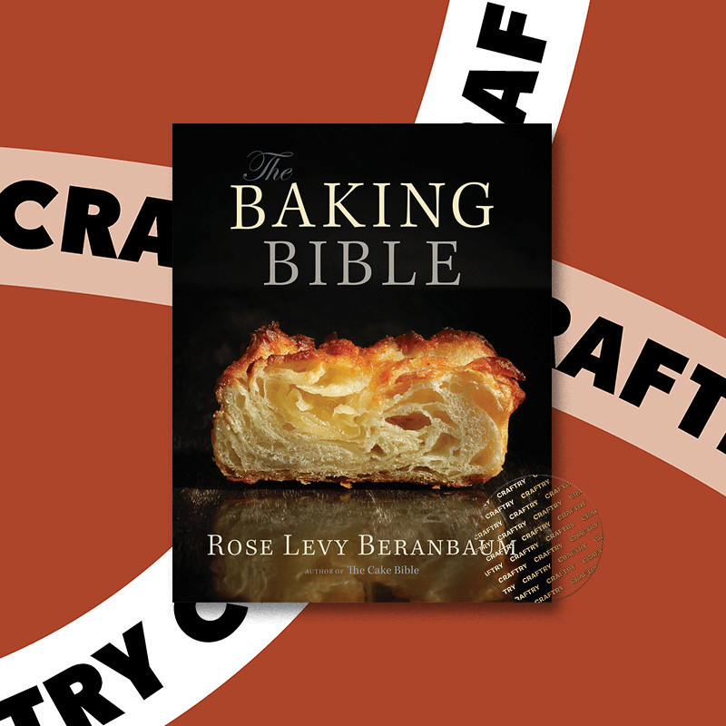 

The Baking Bible - Rose Levy Beranbaum