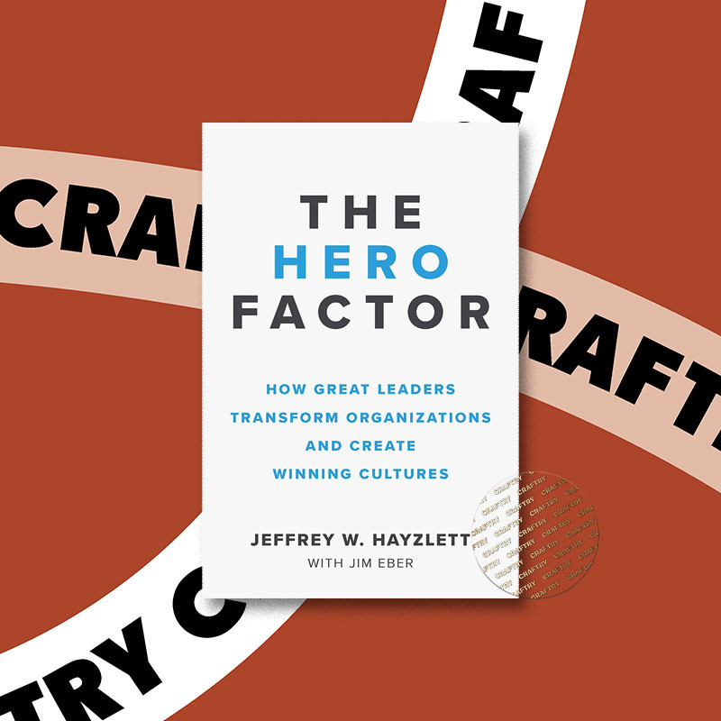 

The Hero Factor - Jeffrey W. Hayzlett