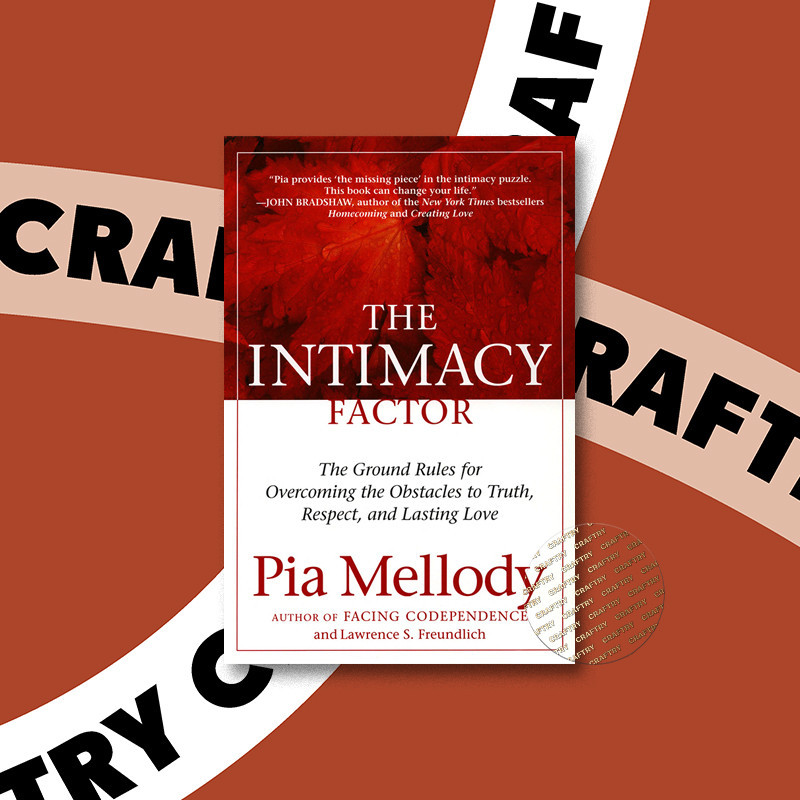 

The Intimacy Factor - The Ground Rules for - Pia Mellody