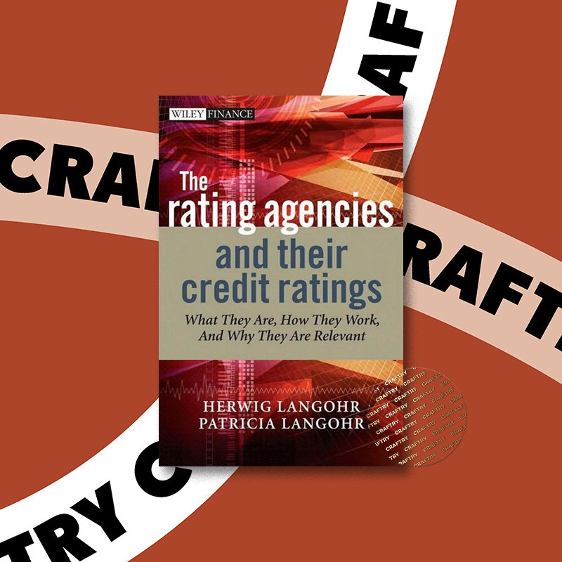 

The Rating Agencies and Their Credit Ratin - Herwig Langohr