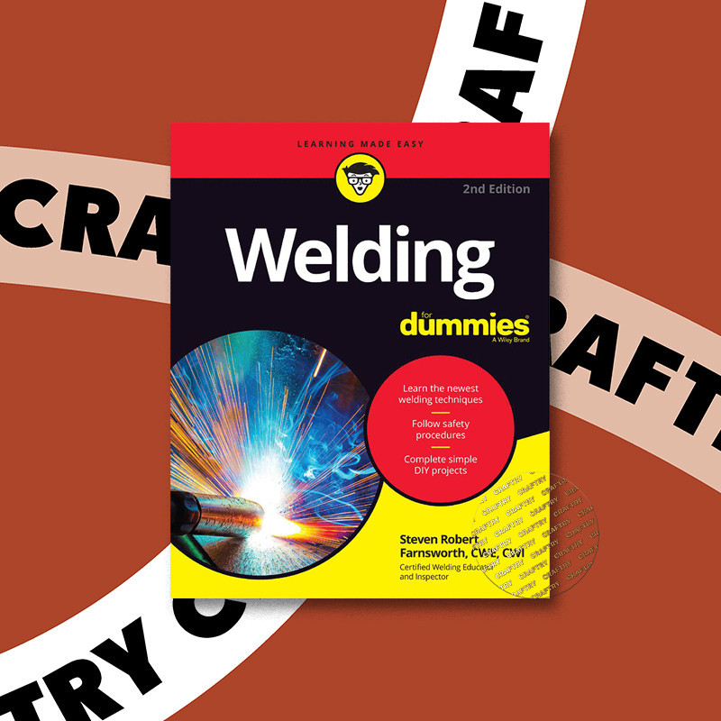 

Welding For Dummies 2nd Edition - Steven Robert Farnsworth
