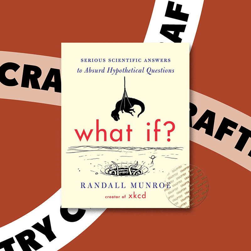 

What If - Randall Munroe