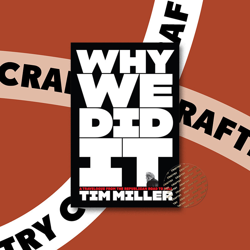 

Why We Did It - Tim Miller