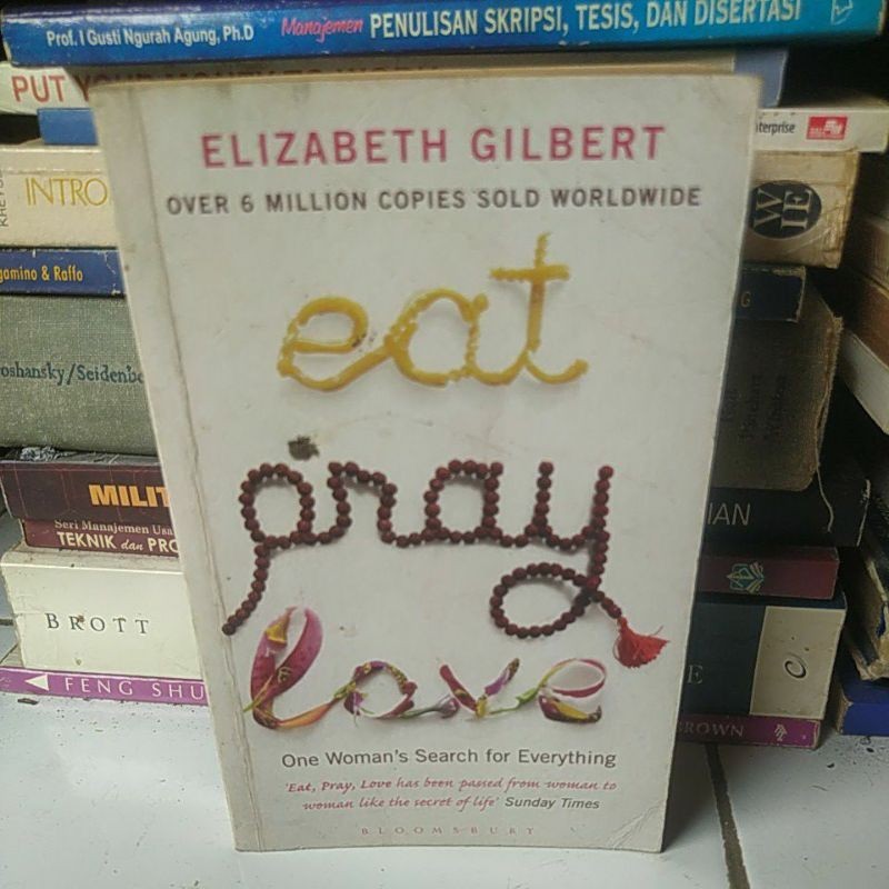 eat pray love - Elizabeth Gilbert
