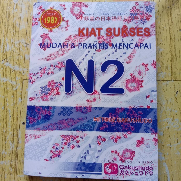 

Kiat Sukses Mudah & Praktis Membaca N2 - Metode Gakushudo