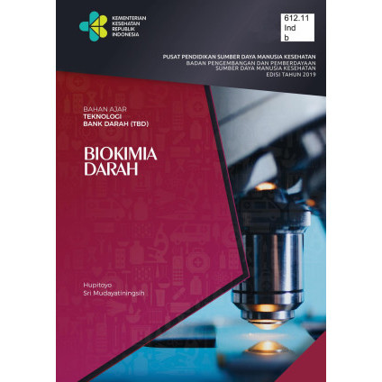 

(PID581) Biokimia Darah: Bahan Ajar Teknologi Bank Darah (TBD)