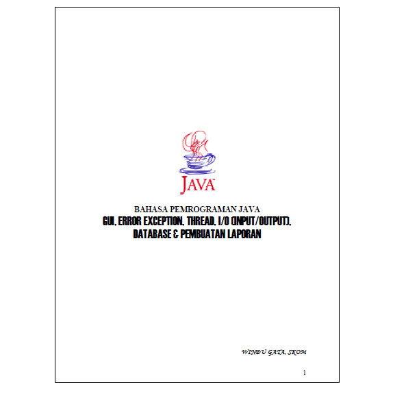 

(PID916) Bahasa Pemrograman Java - GUI, Error Exception, Thread, Input-Output, Database & Pembuatan Laporan
